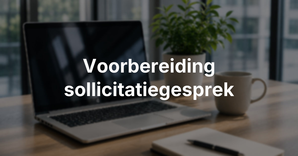 Zo bereidt u zich goed voor op een sollicitatiegesprek